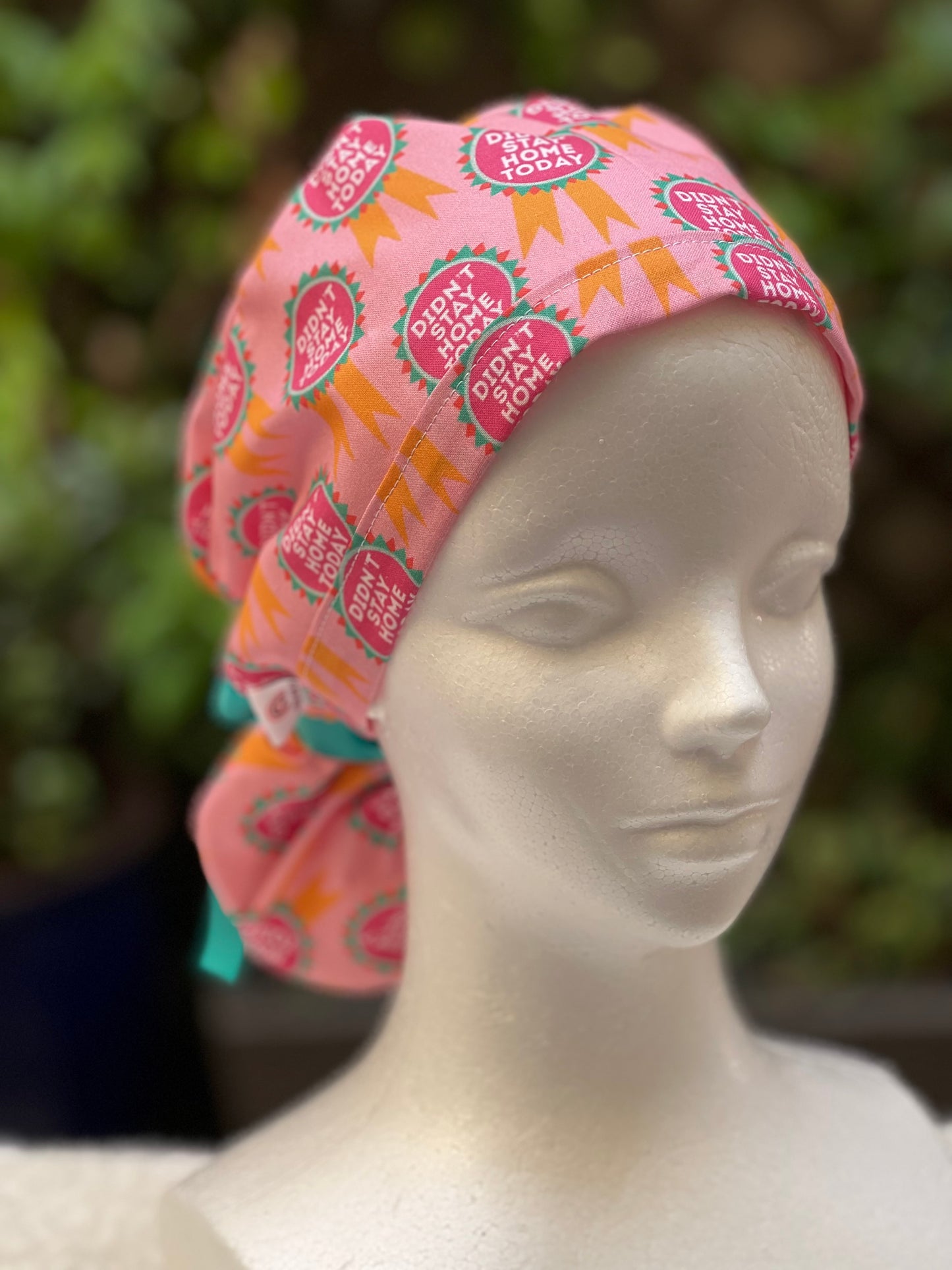 Didnt Stay Home Today Ponytail Scrub Cap