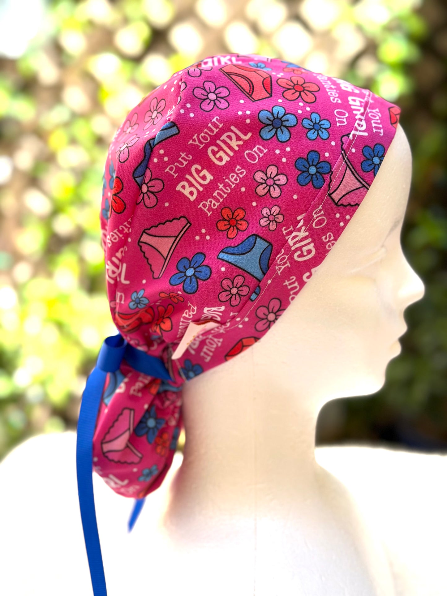 Put your big girl panties on Ponytail Scrub Cap