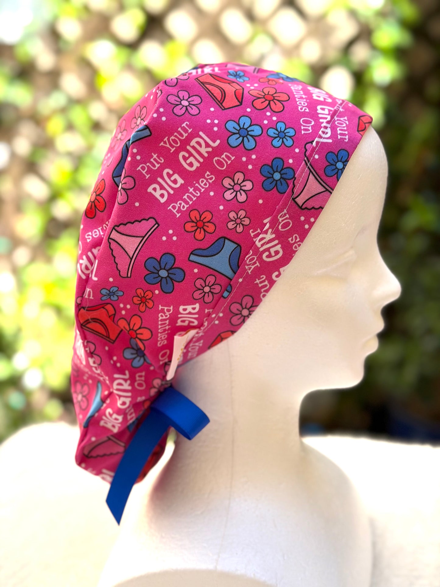 Put your big girl panties on Ponytail Scrub Cap